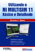 Utilizando o NI Multisim 11 – Básico e Detalhado