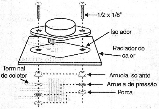 Figura 4 – Montagem do 2N3055 em dissipador de calor
Figura 4 – Montagem do 2N3055 em dissipador de calor