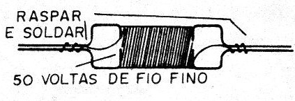 Figura 5 – Construindo o choque de RF
Figura 5 – Construindo o choque de RF