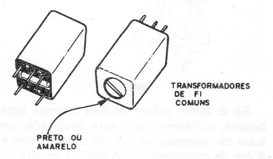 Figura 13 – Transformador de FI
Figura 13 – Transformador de FI