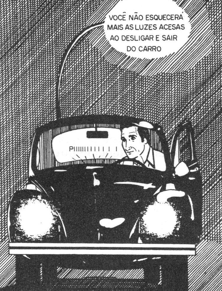 Figura 1 – Alertando sobre lanternas ligadas Figura 1 – Alertando sobre lanternas ligadas
