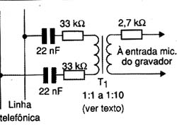 Figura 1 - Forma simples de se retirar sinal de uma linha telefônica. Figura 1 - Forma simples de se retirar sinal de uma linha telefônica.