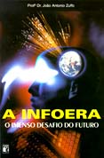 A Infoera, livro  em que o autor analisa as tendências da tecnologia para o futuro
