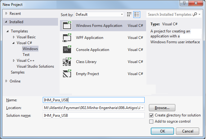 Figura 4 – Escolhendo Windows Form Application
Figura 4 – Escolhendo Windows Form Application