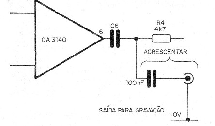 Figura 7 – Saída para gravador.
Figura 7 – Saída para gravador.