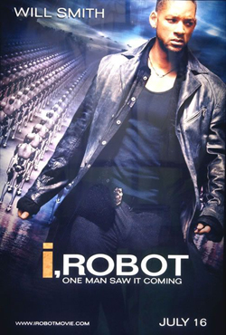 Poster do Filme “Eu, Robô”.
Poster do Filme “Eu, Robô”.