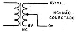 Usando um transformador de 6 + 6 V Usando um transformador de 6 + 6 V