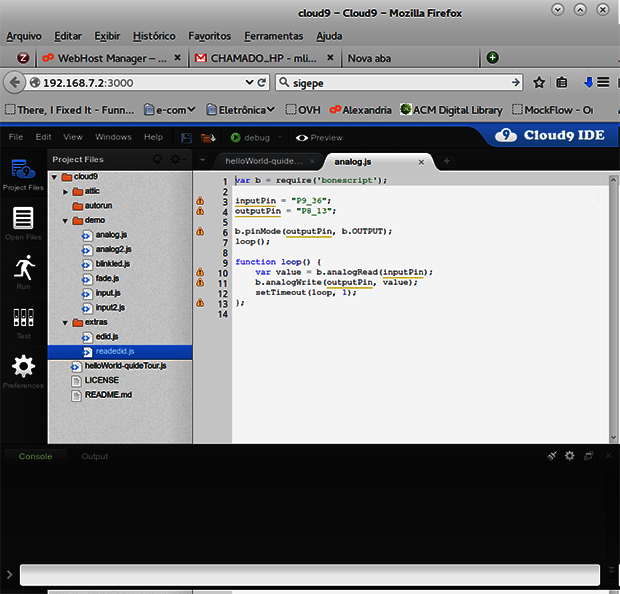 IDE Cloud9 – acesso via browserAtravés da IDE da Cloud9 é possível escrever programas em javascript para ter acesso as entradas e saídas da BeagleBone Black. Abordaremos a IDE da Cloud9 no próximo artigo onde faremos alguns programas para ter acesso aos recursos da placa.
Figura 10 – IDE Cloud9 – acesso via browserAtravés da IDE da Cloud9 é possível escrever programas em javascript para ter acesso as entradas e saídas da BeagleBone Black. Abordaremos a IDE da Cloud9 no próximo artigo onde faremos alguns programas para ter acesso aos recursos da placa.