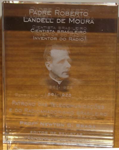 O troféu Padre Landell de Moura
O troféu Padre Landell de Moura